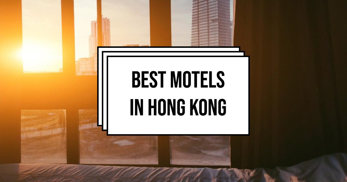 5 Best Motels In Hong Kong (2024)