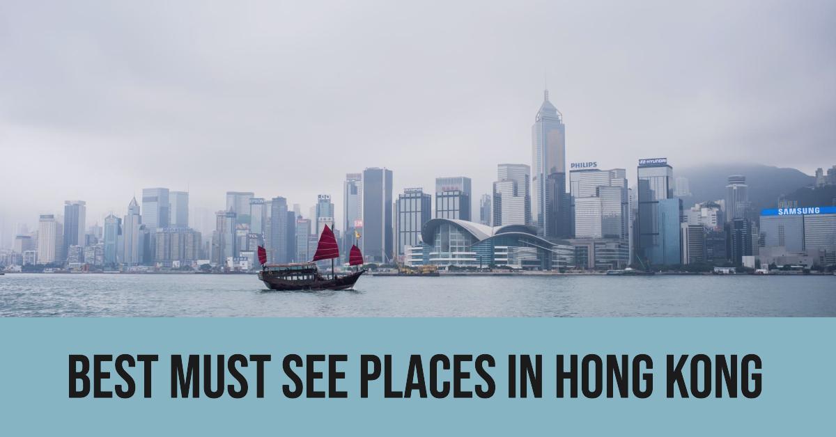 5 Best Must See Places In Hong Kong (2024)