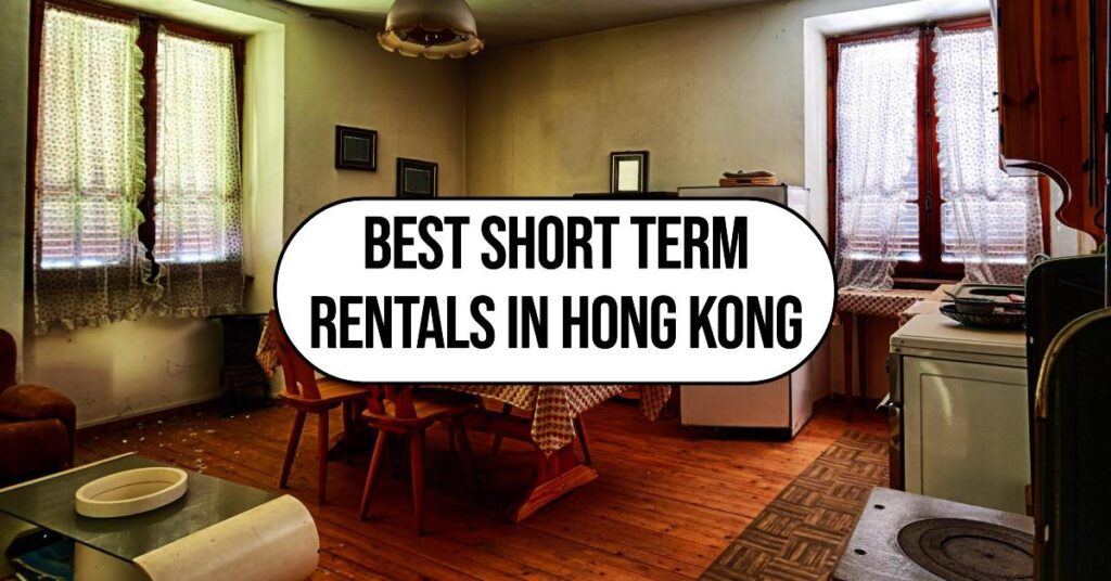 4 Best Short Term Rentals In Hong Kong (2024)